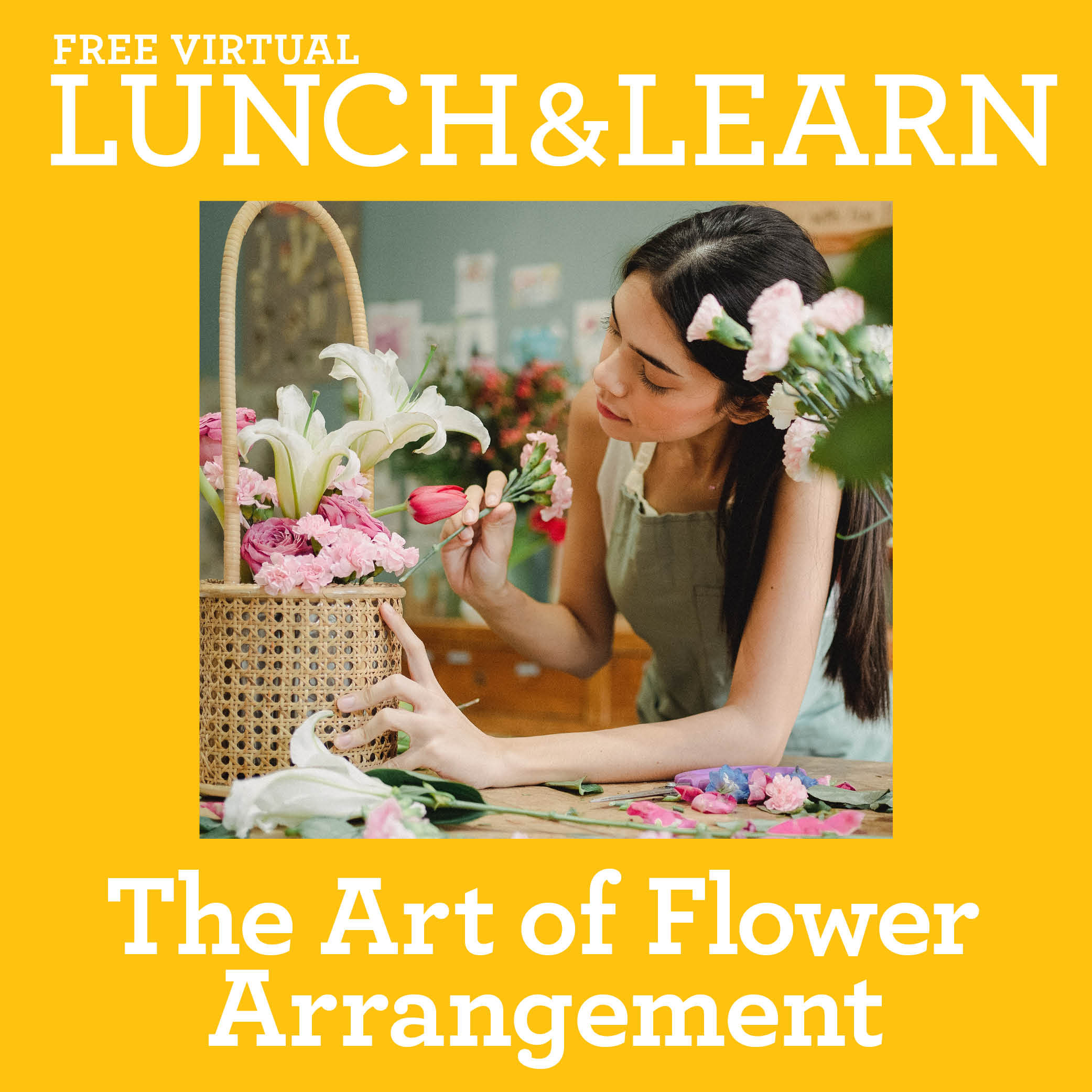 Lunch & Learn The Art of Flower Arrangement
